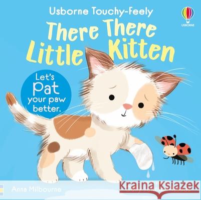 There There Little Kitten Anna Milbourne Cally Johnson-Isaacs 9781836051046