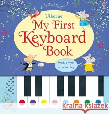 My First Keyboard Book Sam Taplin Rachel Green 9781836051152