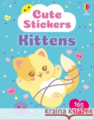 Cute Stickers Kittens Kate Nolan Daniela Massironi 9781836053675 Usborne Books