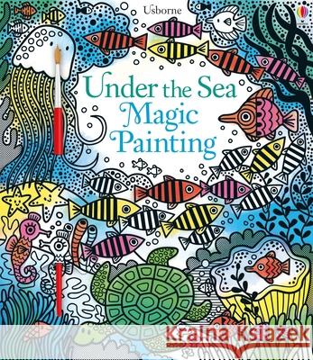 Under the Sea Magic Painting Fiona Watt Erica Harrison 9781836053767