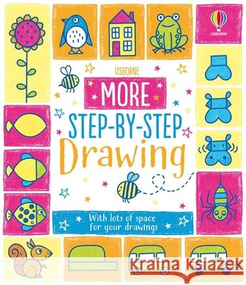 More Step by Step Drawing Book Candice Whatmore Fiona Watt 9781836054221 Usborne Books