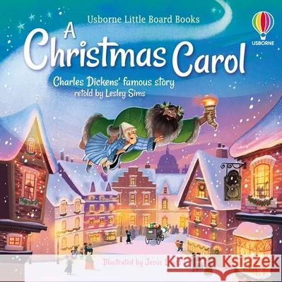 Little Board Books: A Christmas Carol Lesley Sims Jesus Lopez 9781836054269 Usborne Books