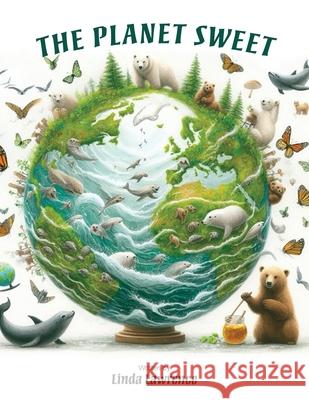 The Planet Sweet Linda Lawrence 9781836152606 Grosvenor House Publishing Limited