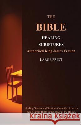 The Bible Healing Scriptures Timothy O 9781836153283 Grosvenor House Publishing Limited