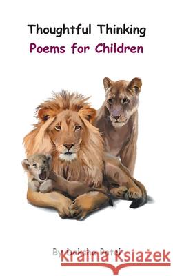 Thoughtful Thinking - Poems for Children Daksha Patel 9781836153979 Grosvenor House Publishing Limited