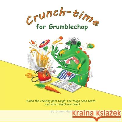Crunch-time for Grumblechop Simon Hunt 9781836154693 Grosvenor House Publishing Limited