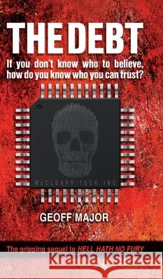 The Debt Geoff Major 9781836155027 Grosvenor House Publishing Limited