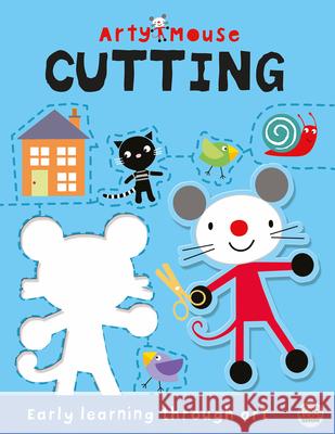 Arty Mouse Cutting Robyn Gale Brad Hunt Mandy Stanley 9781836160267 Gemini Children's