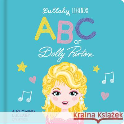 ABC of Dolly Parton: A Rhyming Lullaby Susie Linn Aimee Wright Bethany Walker 9781836160366