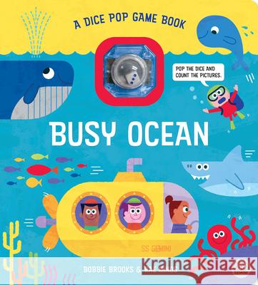 Busy Ocean: A Dice Pop Game Book Bobbie Brooks Rae Minos 9781836161318 Gemini Children's