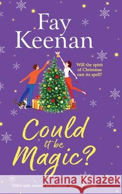 Could It Be Magic? Fay Keenan 9781836176442 Boldwood Books Ltd