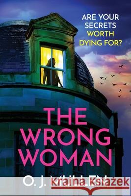 The Wrong Woman O. J. Mullen 9781836179207 Boldwood Books Ltd