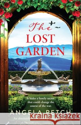 The Lost Garden: An absolutely heartbreaking historical novel Angela Petch 9781836189565 Bookouture
