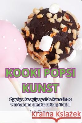 Kooki Popsi Kunst Dmitri Puusepp 9781836238294