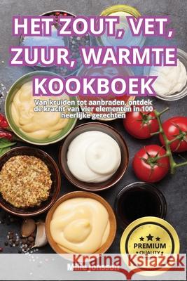 Het Zout, Vet, Zuur, Warmte Kookboek Mille Jonsson 9781836239680 Mille Jonsson