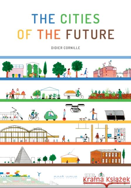 The Cities of the Future Didier Cornille 9781836270201