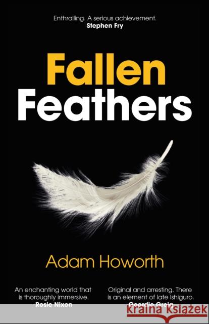 Fallen Feathers Adam Howorth 9781836280088 Troubador Publishing