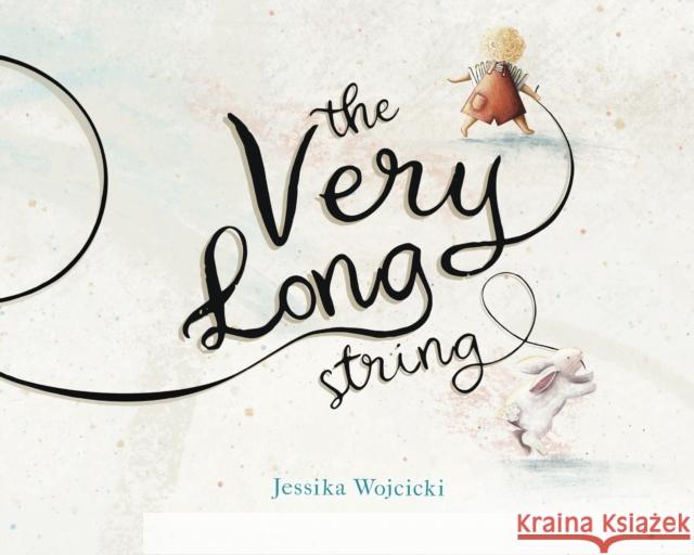 The Very Long String Jessika Wojcicki 9781836281382