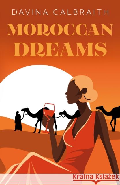 Moroccan Dreams Davina Calbraith 9781836282334