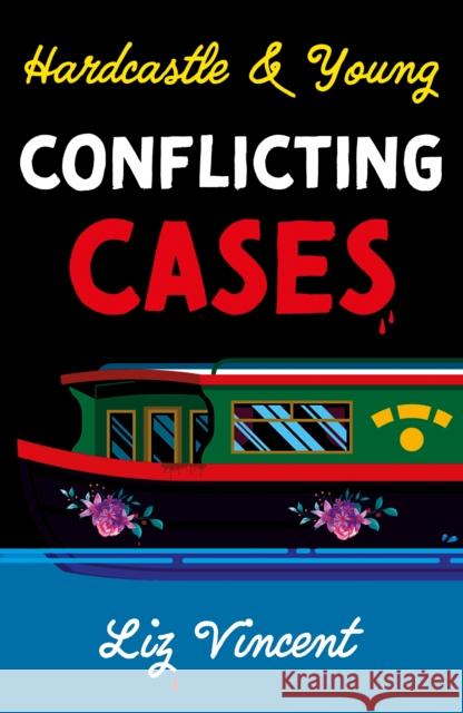 Hardcastle & Young – Conflicting Cases Liz Vincent 9781836282471 Troubador Publishing