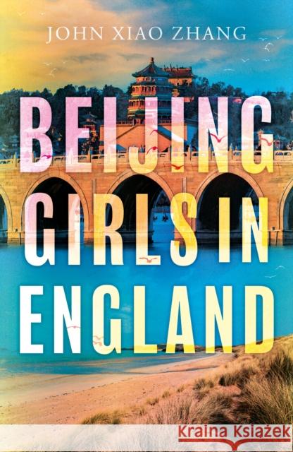 Beijing Girls In England John Xiao Zhang 9781836284208