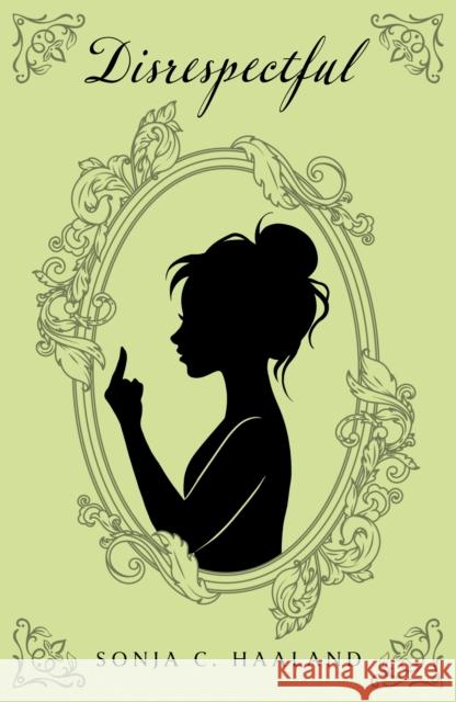 Disrespectful Sonja C. Haaland 9781836284611