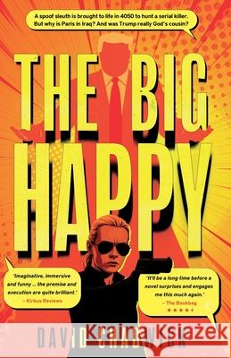 The Big Happy David Chadwick 9781836284680