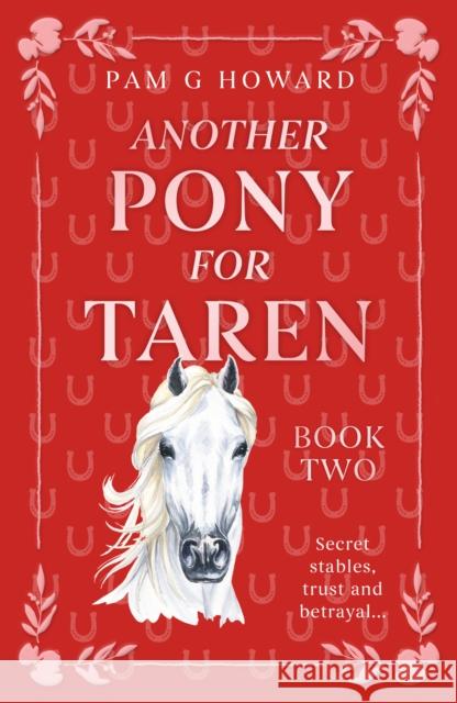 Another Pony for Taren Pam G Howard 9781836284895 Troubador Publishing