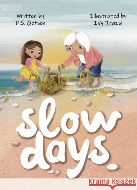 Slow Days D.S. Getson 9781836285236 Troubador Publishing