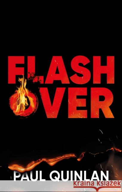 Flashover Paul Quinlan 9781836285458