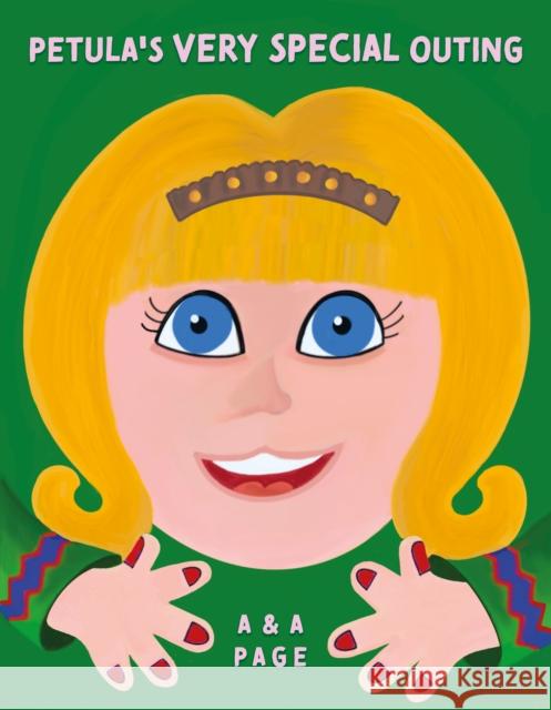 Petula’s Very Special Outing A & A Page 9781836285830 Troubador Publishing