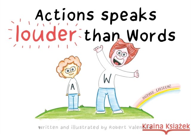 Actions speaks louder than Words Robert Valentine 9781836285953