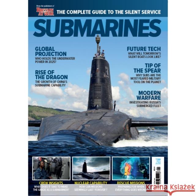 Submarines: The Complete Guide To The Silent Service David Reynolds 9781836320296