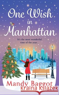 One Wish in Manhattan Mandy Baggot 9781836334613 Boldwood Books Ltd