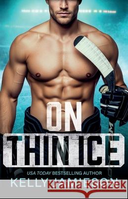 On Thin Ice Kelly Jamieson 9781836337034