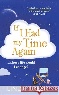 If I Had My Time Again Linda Green 9781836339816