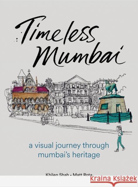 Timeless Mumbai: A Visual Journey Through Mumbai's Heritage  9781836360025 Kulturalis