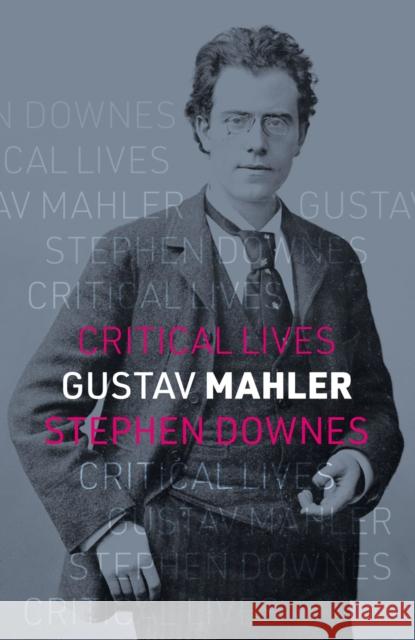 Gustav Mahler Stephen Downes 9781836390305