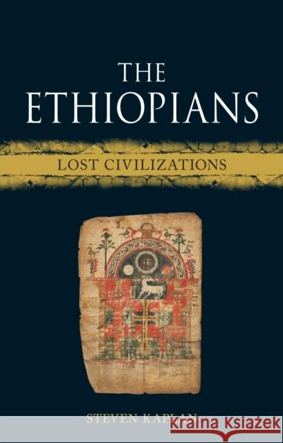 The Ethiopians: Lost Civilizations Steven Kaplan 9781836391029