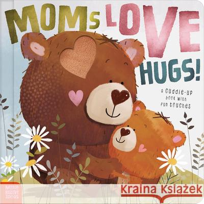 Moms Love Hugs! Tim Bugbird Make Believe Ideas                       Lara Ede 9781836428381 Make Believe Ideas