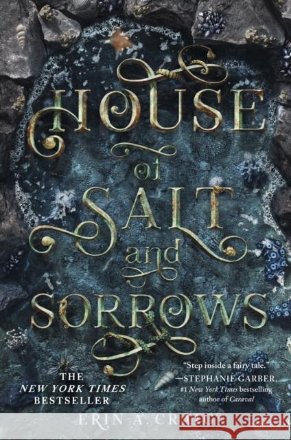 House of Salt and Sorrows: 'Step inside a fairy tale.' Stephanie Garber Erin A. Craig 9781836431640