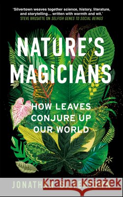 Nature's Magicians Jonathan Silvertown 9781836432678