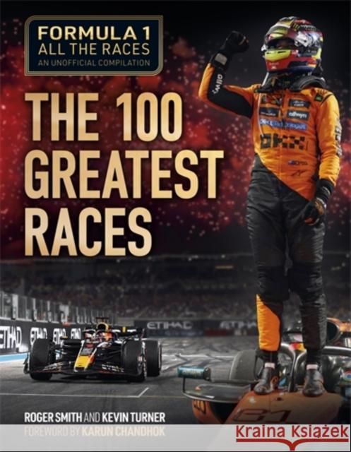 Formula 1 All the Races: the 100 Greatest Races Turner, Kevin 9781836440581 Veloce Publishing