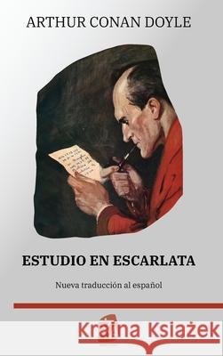 Estudio en escarlata Arthur Conan Doyle Guillermo Tirelli 9781836470182 Rosetta Edu