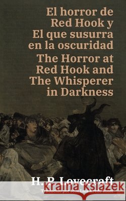 El horror de Red Hook y El que susurra en la oscuridad - The Horror at Red Hook and The Whisperer in Darkness: Texto paralelo bilingüe - Bilingual edi Lovecraft, H. P., Krede Rossi, José Luis 9781836472094 Rosetta Edu