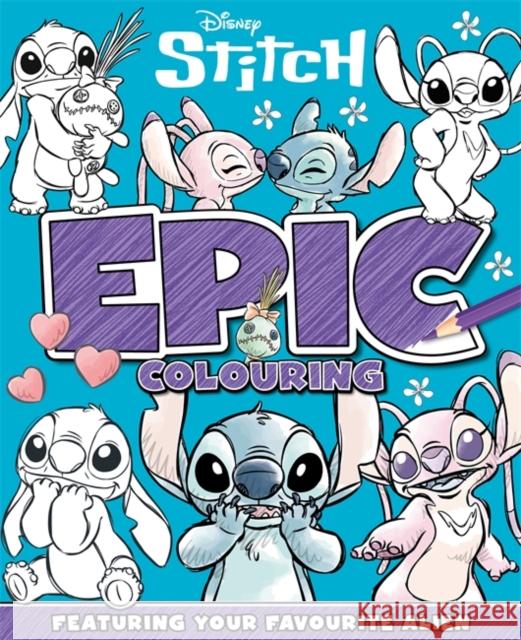 Disney Stitch: Epic Colouring Walt Disney 9781836503798
