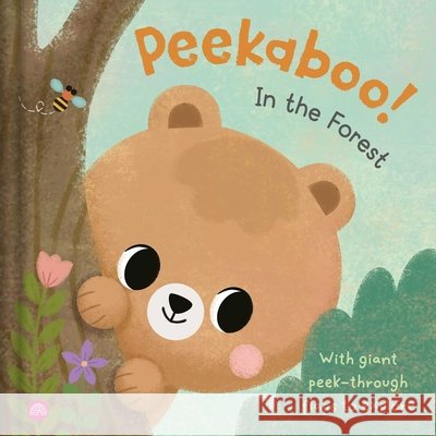 Peekaboo in the Forest: A Woodland Guessing Game with Giant Peek-Through Flaps to Explore Igloobooks Sejung Kim 9781836509769