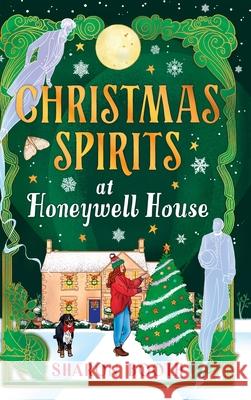 Christmas Spirits at Honeywell House Sharon Booth 9781836567660 Boldwood Books Ltd