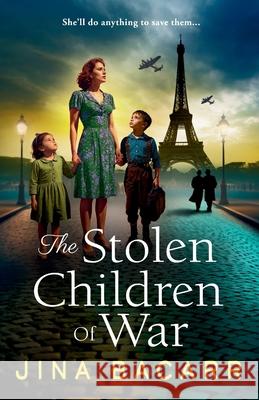 The Stolen Children of War Jina Bacarr 9781836568674 Boldwood Books Ltd