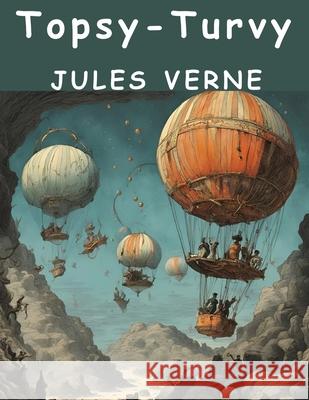 Topsy-Turvy Jules Verne 9781836572619 Magic Publisher